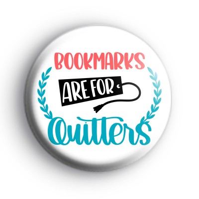 Bookmarks Are For Quitters Badge
