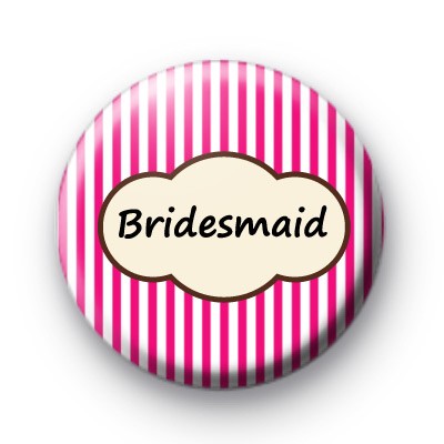 Bright Pink Stripey Bridesmaid Badges