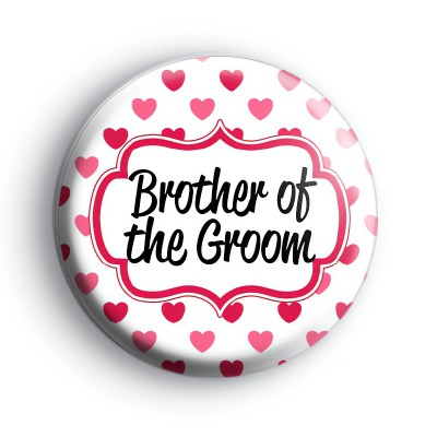 Hearts Galore Brother of The Grrom Badge