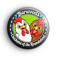 Chickens Of The Roundabout White Badge