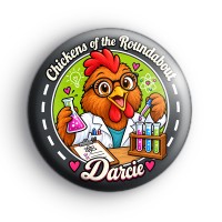 Chickens Of The Roundabout Darcie Badge