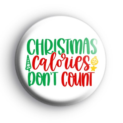 Christmas Calories Don't Count Badge