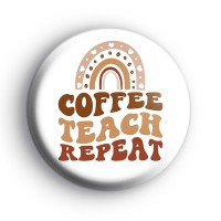Coffee Teach Repeat Rainbow Badge