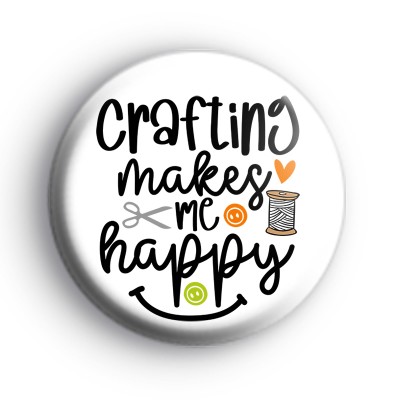 Crafting Makes Me Happy Badges