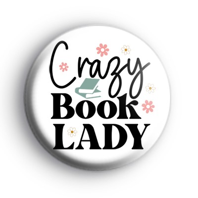 Crazy Book Lady Bookish Badges