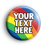 Big Rainbow Custom Text badge
