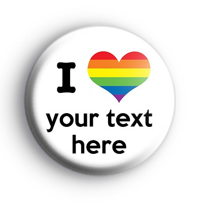 Custom Rainbow I Love Heart Badge