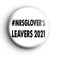 Custom School Leavers Hashtag Badge