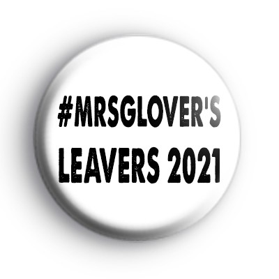 Custom School Leavers Hashtag Badge