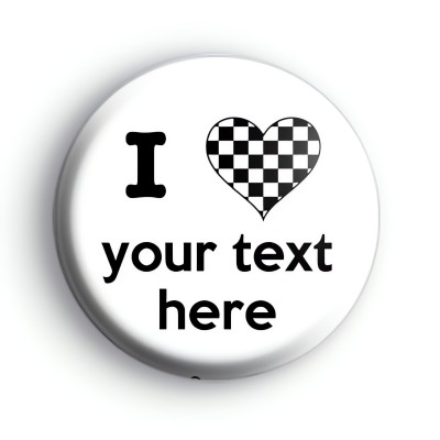Custom Black and White Check I Love Badge