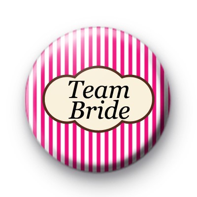 Bright Pink Stripey Team Bride badge