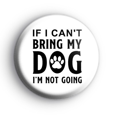 Can I Bring My Dog Badge