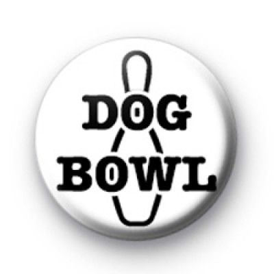 Dog Bowl Custom badge