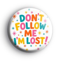 Dont Follow Me Badges