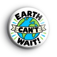 Earth Cant Wait Environmental Badge