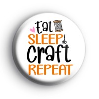 Eat Sleep Craft Repeat Badges
