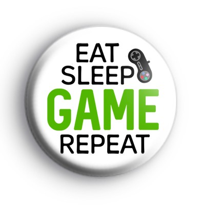 Eat Sleep Game Repeat Badge