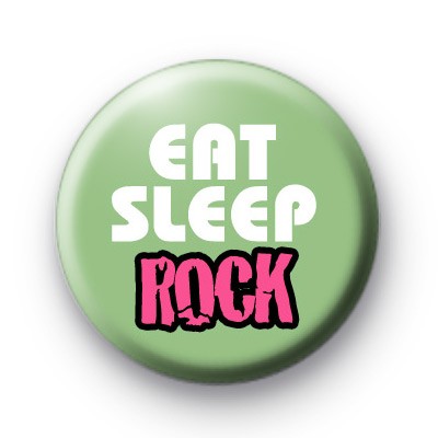 Eat Sleep Rock Pink Badge