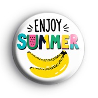 Enjoy Summer Banana Badge