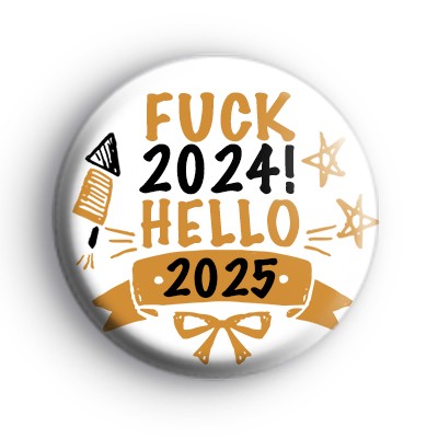 F OFF 2024 Hello 2025 Badge