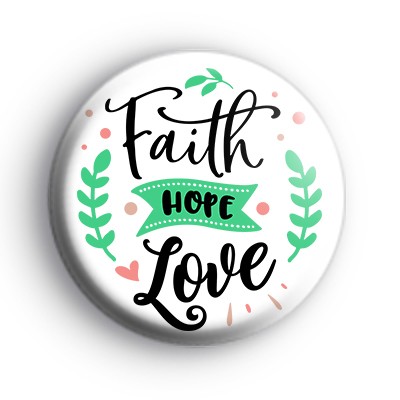 Faith Hope Love Badge