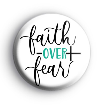 Faith Over Fear Badge