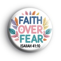 Faith Over Fear Colourful Badge Button Badges
