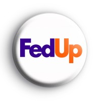 Fed Up Badges