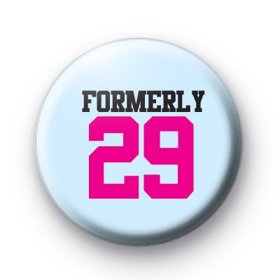 Formerly 29 Badge