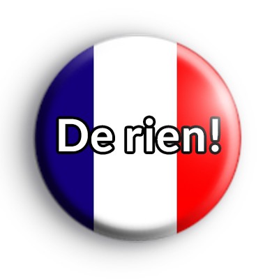 France De rien Flag Badge