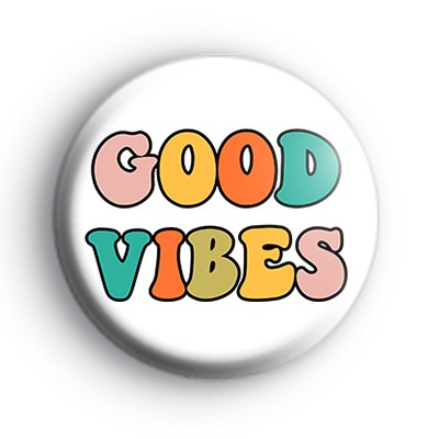 Funky Retro Good Vibes Badge