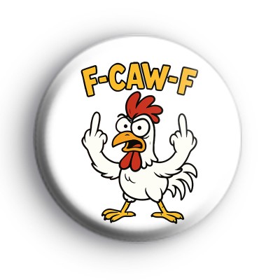 Funny Offensive Chicken Badge