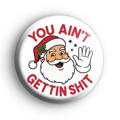Funny Santa Claus Christmas Badge
