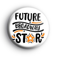 Future Broadway Star Badge
