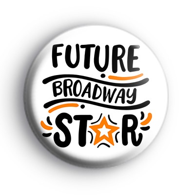 Future Broadway Star Badge