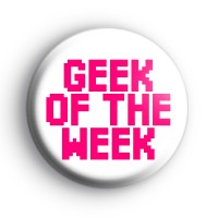 Geek Of The Week Pink Badge