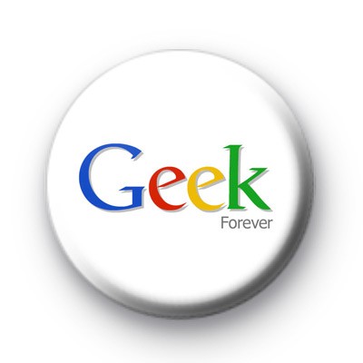 Geek Forever Button Badges