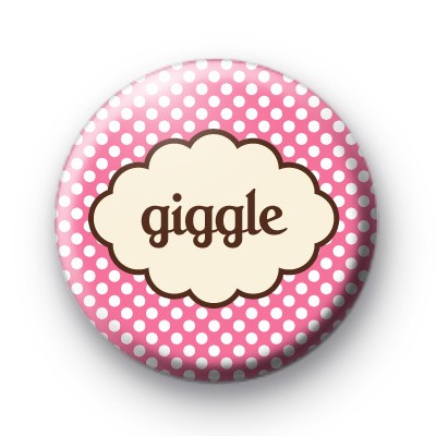 Giggle Button Badge