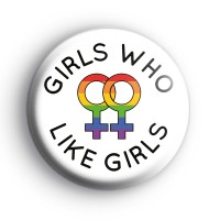 Girls Who Like Girls Badge