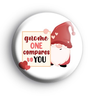 Gnome One Compares To You Badge