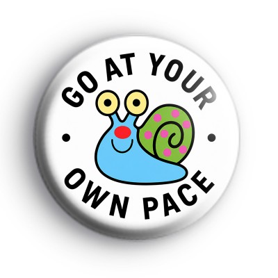 Go At Your Own Pace Badge