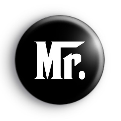 Godfather Style Mr Button Badge