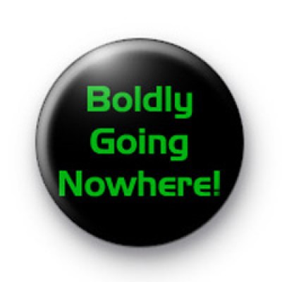Boldly Going Nowhere badge