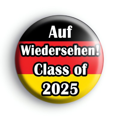 Auf Wiedersehen Class of 2025 Badge