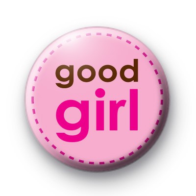 Good Girl Pink Badge