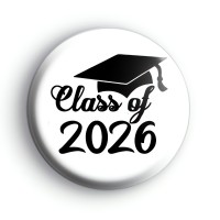 Black and White Class of 2026 Pin Button Badge