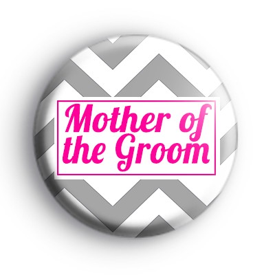 Grey and Pink Chevron Mother of the Groom Badge