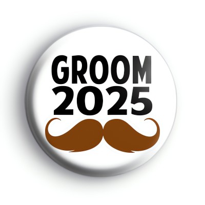 Custom Groom Moustache Button Badge