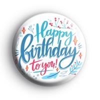 Happy Birthday To You Blue Badge