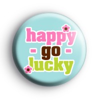 Happy Go Lucky Positive Badge